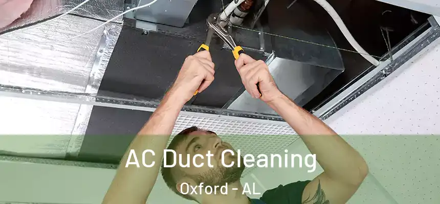  AC Duct Cleaning Oxford - AL
